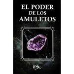El Poder de los Amuletos | Editorial EMU | Guía de Protección