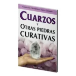 Cuarzos y otras piedras curativas | Sabiduría Sagrada y Cristales | Editorial Tomo