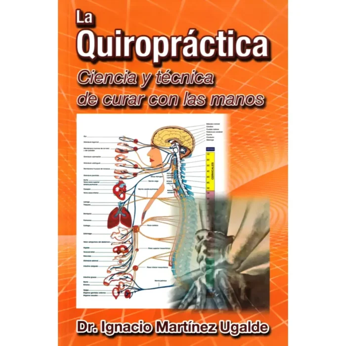 La Quiropráctica | Dr. Martínez Ugalde | Curar con las Manos - Image 2